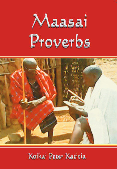 Maasai Songs, Riddles and Narratives book by Peter Katitia